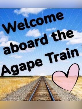 Welcome Aboard the Agape Train Sign